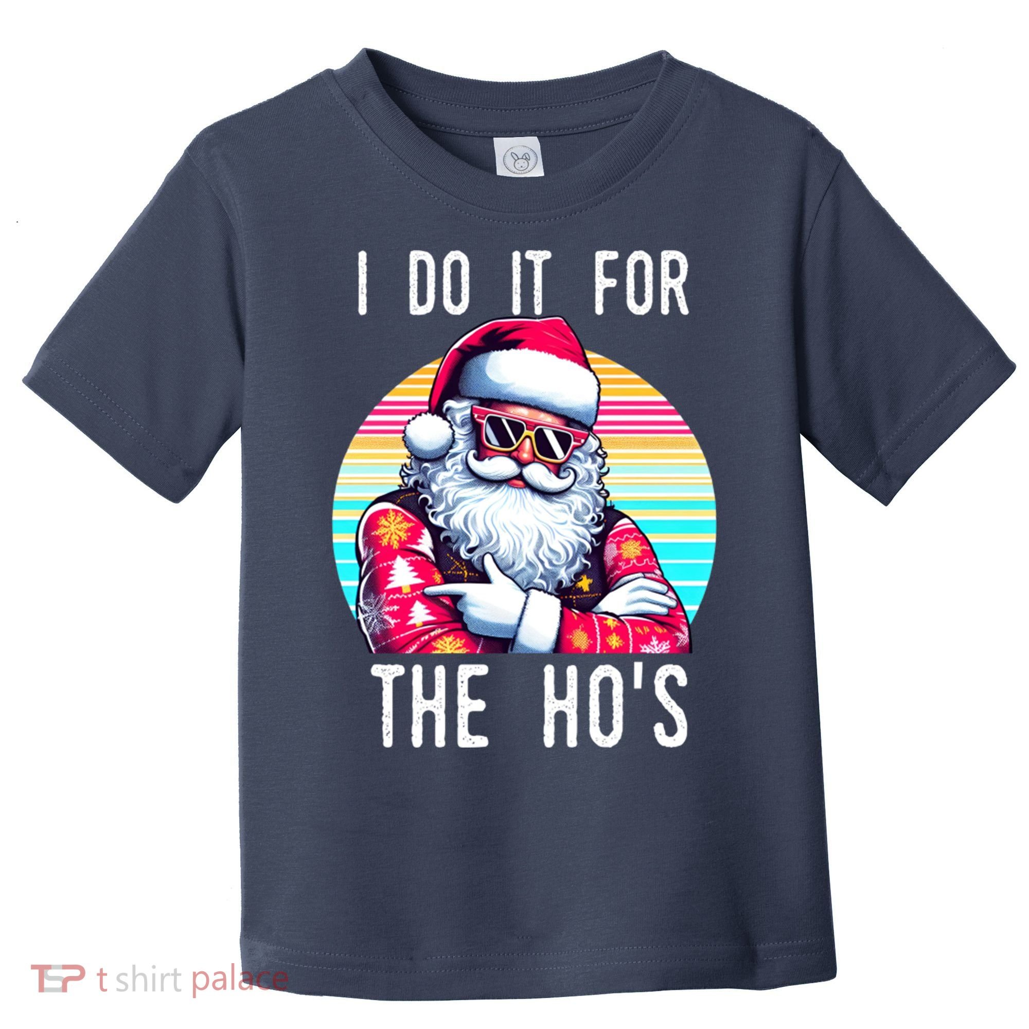 I Do It For The HoS Toddler T-Shirt