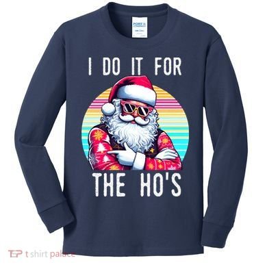 I Do It For The HoS Kids Long Sleeve Shirt