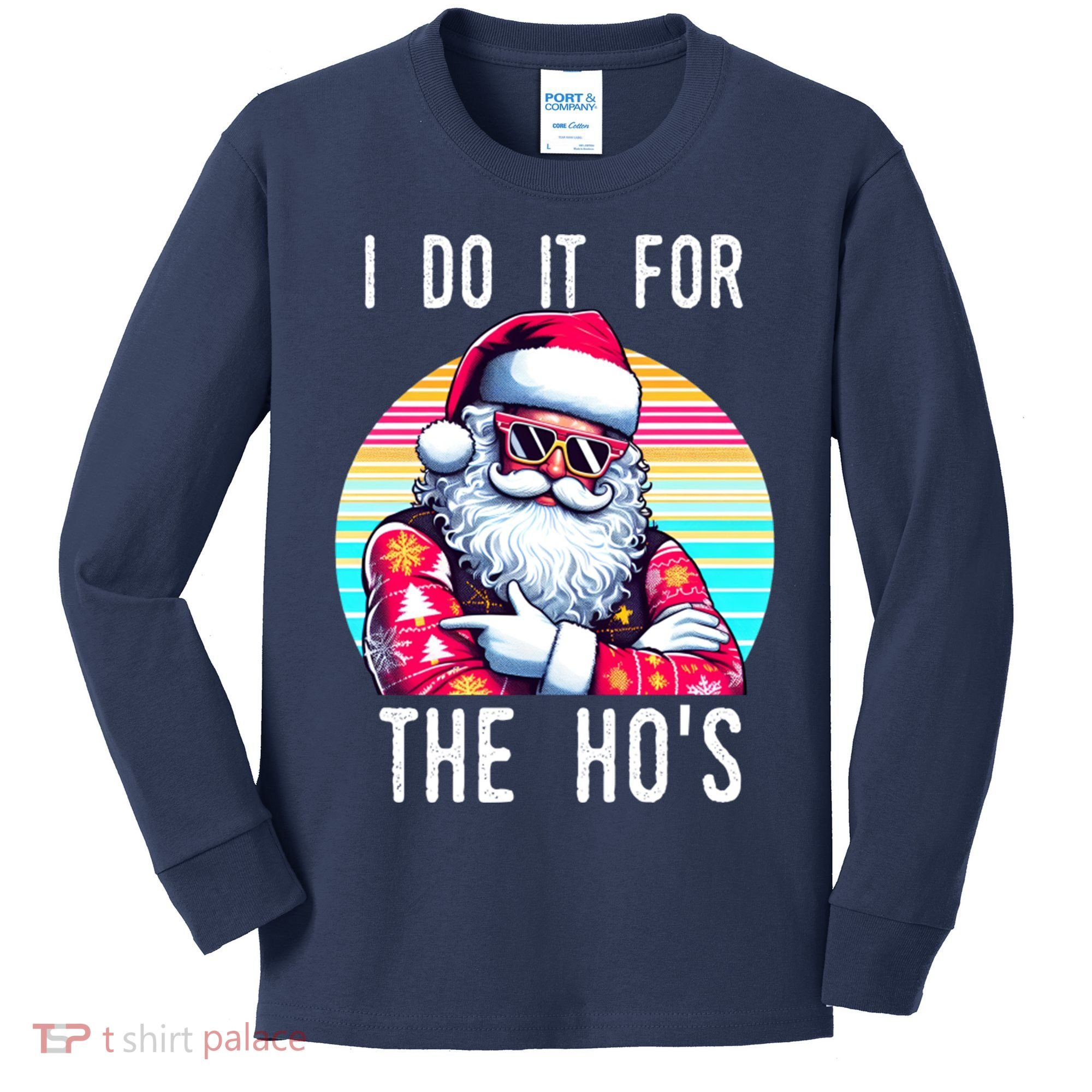 I Do It For The HoS Kids Long Sleeve Shirt