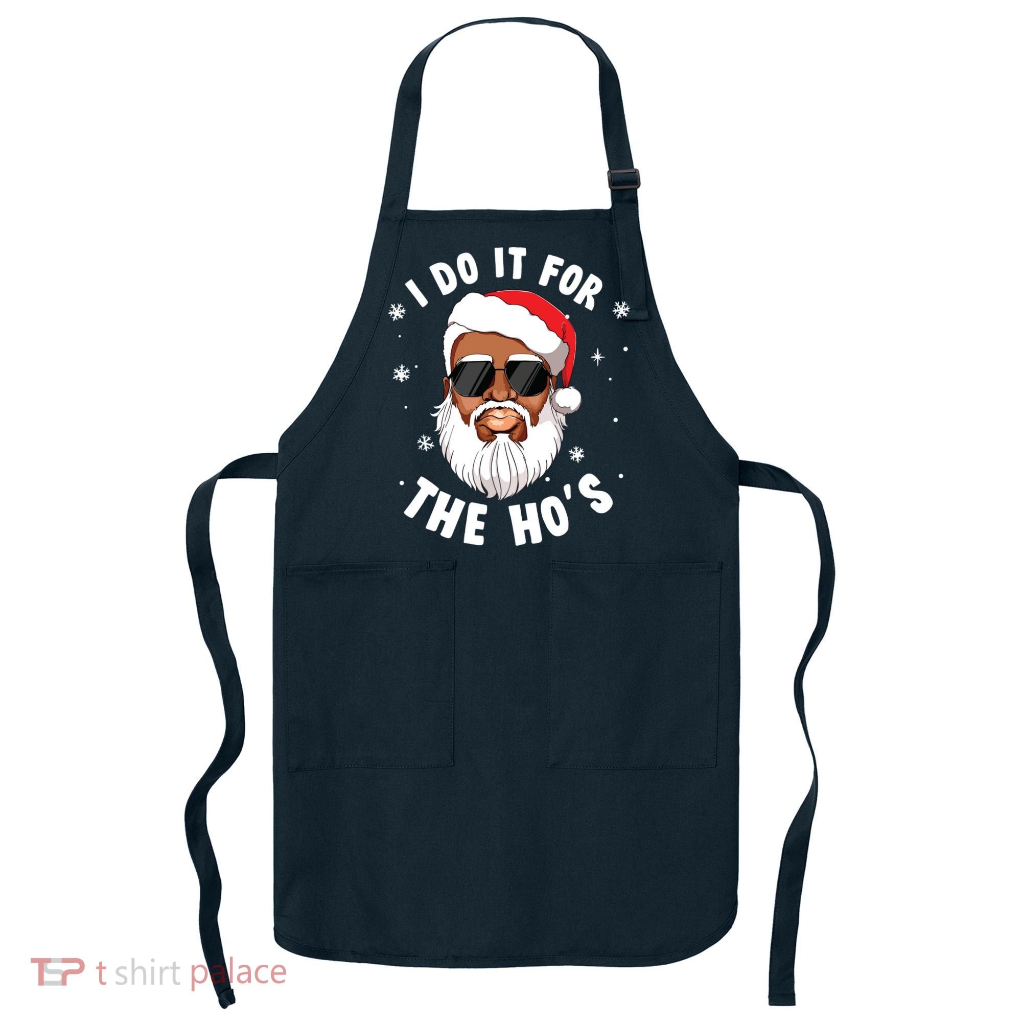 I Do It For The Hos Christmas African American Santa Black Apron
