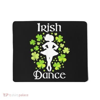 Irish Dance Irish Dancer Ceili Reel Dance Mousepad