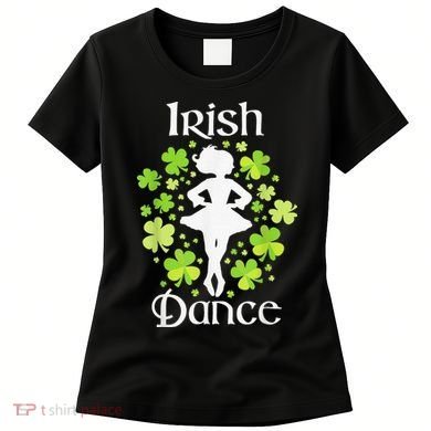 Irish Dance Irish Dancer Ceili Reel Dance Women's T-Shirt