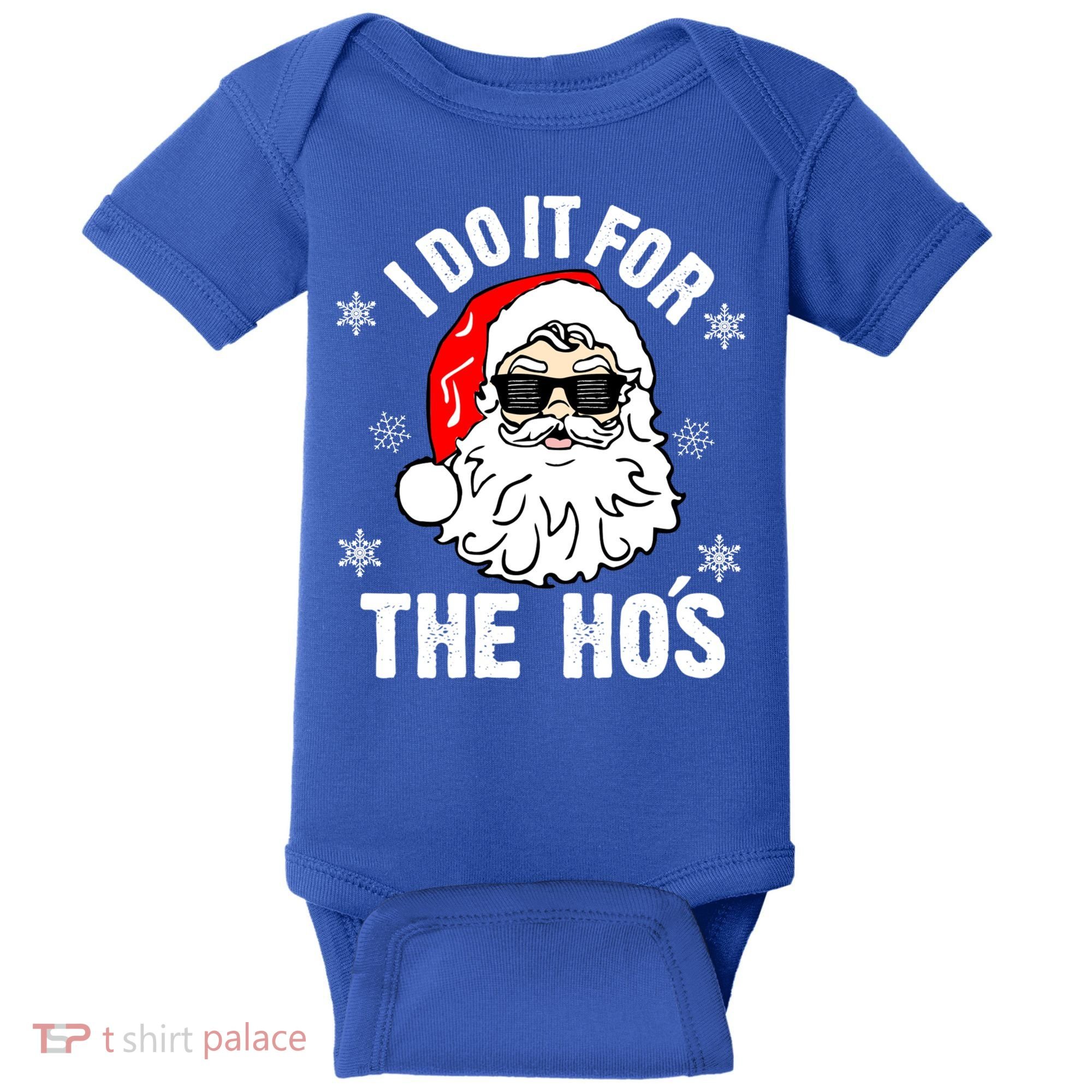 I Do It For The Hos Sweater Cute Gift Santa Do It For The Ho's Gift Cool Gift Baby Bodysuit