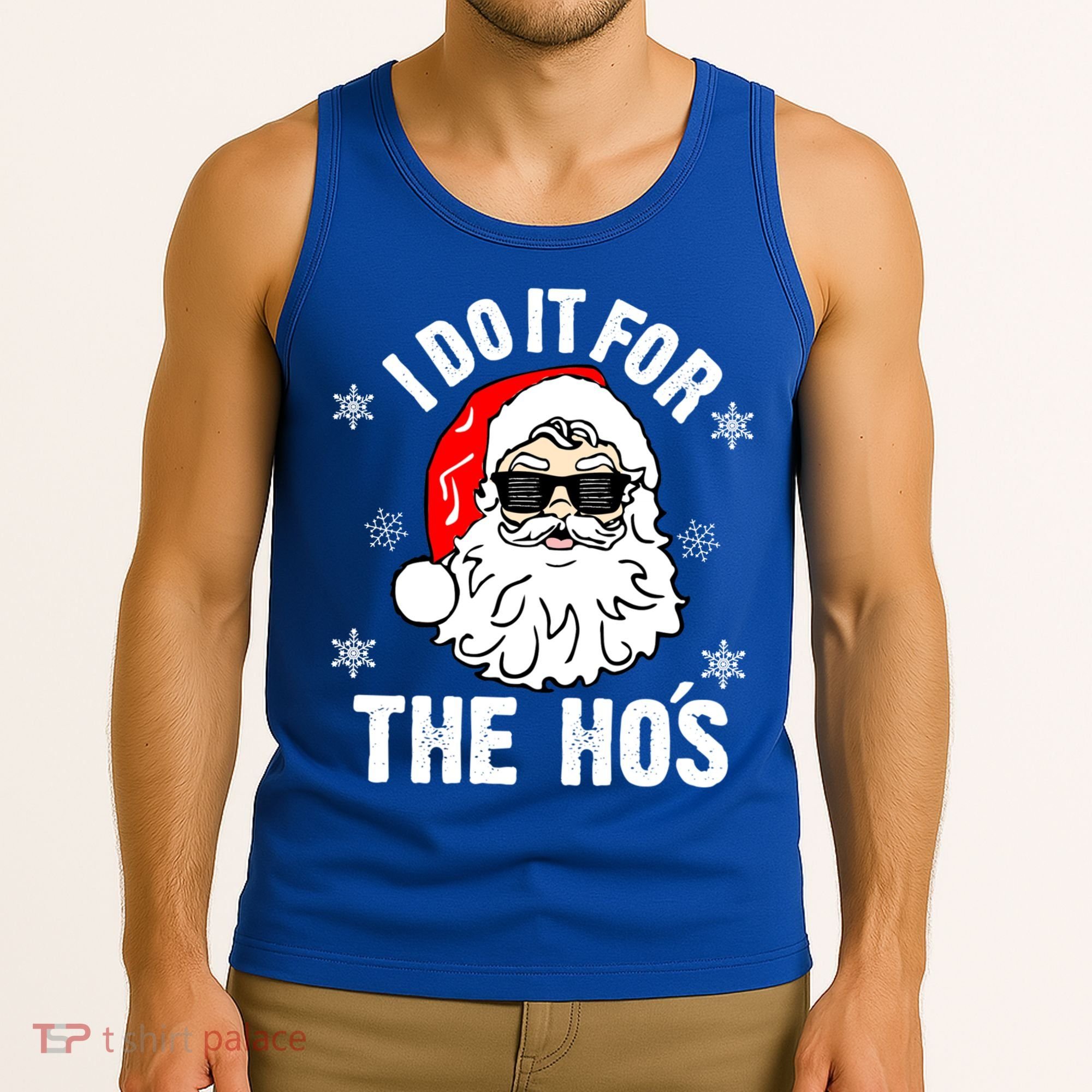 I Do It For The Hos Sweater Cute Gift Santa Do It For The Ho's Gift Cool Gift Tank Top