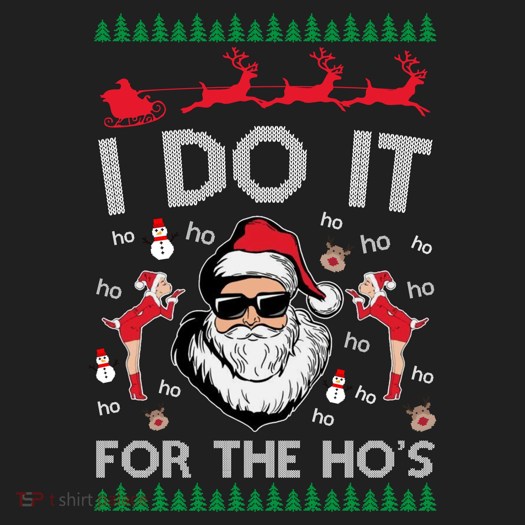 I Do It For The Hos Funny Santa Ugly Christmas Women's Sweatshirt