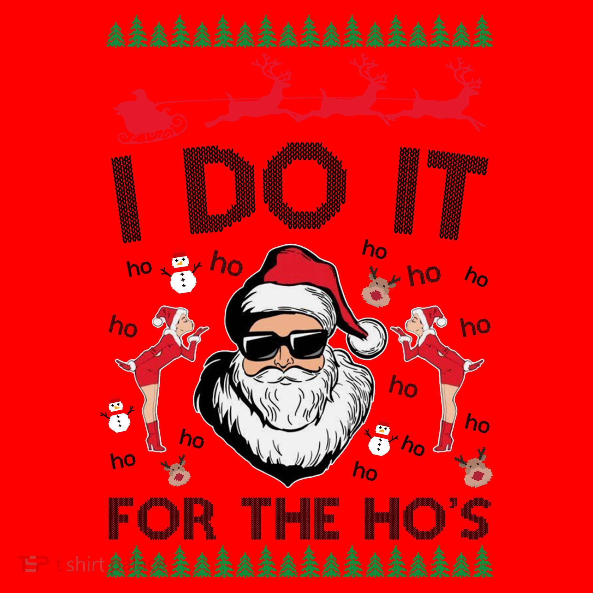 I Do It For The Hos Funny Santa Ugly Christmas Santa Hat