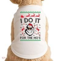 I Do It For The Hos Funny Santa Ugly Christmas Doggie Tank thumb 0