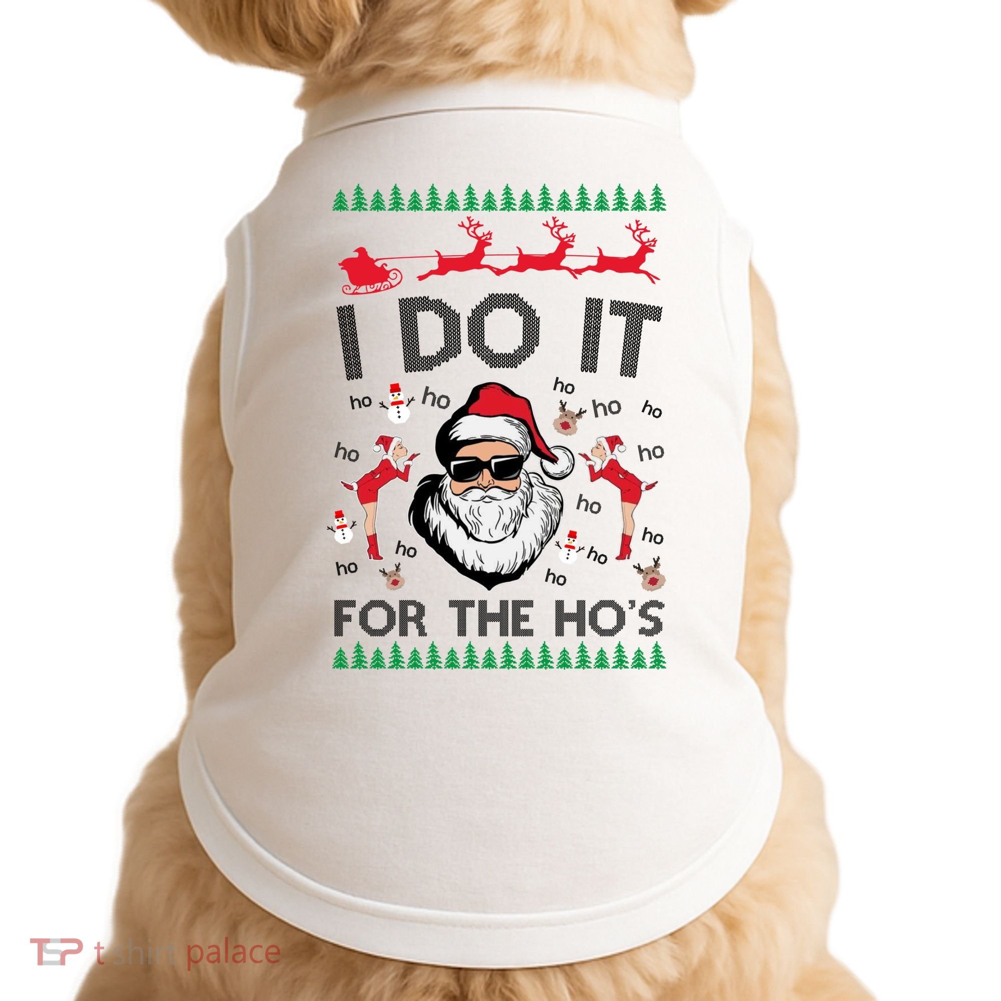 I Do It For The Hos Funny Santa Ugly Christmas Doggie Tank