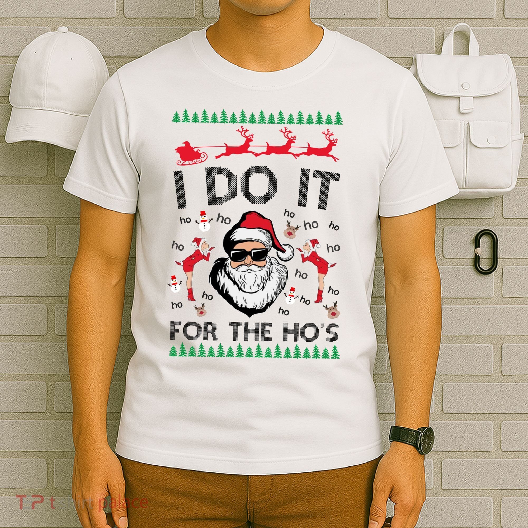 I Do It For The Hos Funny Santa Ugly Christmas T-Shirt