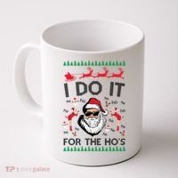 I Do It For The Hos Funny Santa Ugly Christmas Coffee Mug thumb 0