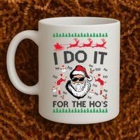 I Do It For The Hos Funny Santa Ugly Christmas Coffee Mug thumb 2