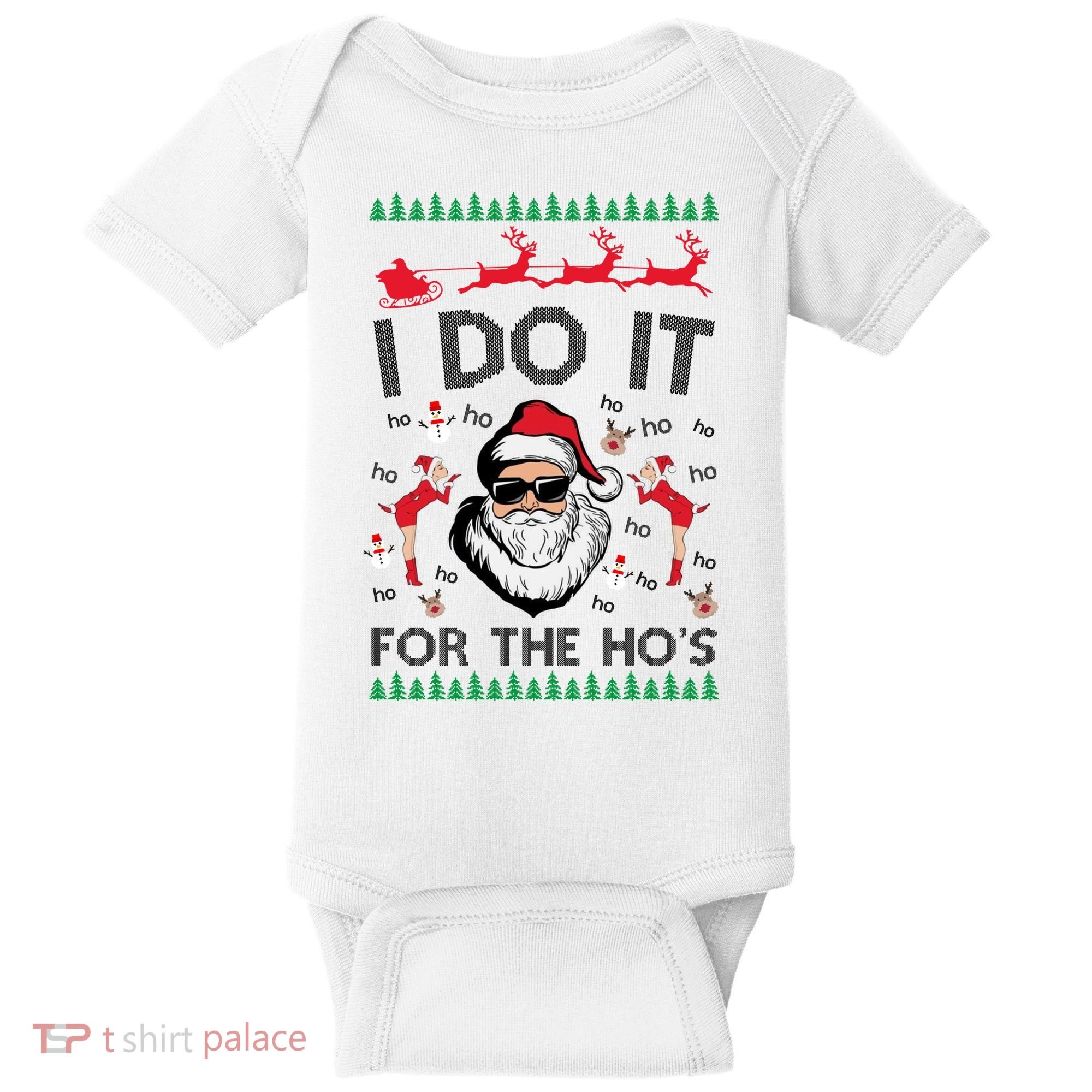 I Do It For The Hos Funny Santa Ugly Christmas Baby Bodysuit