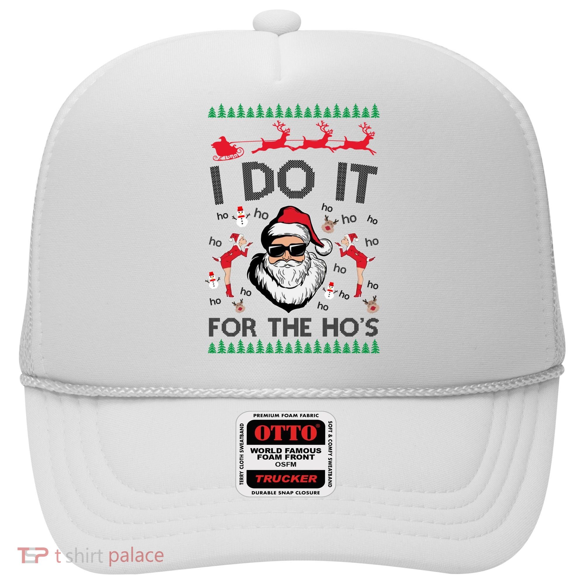 I Do It For The Hos Funny Santa Ugly Christmas Hat