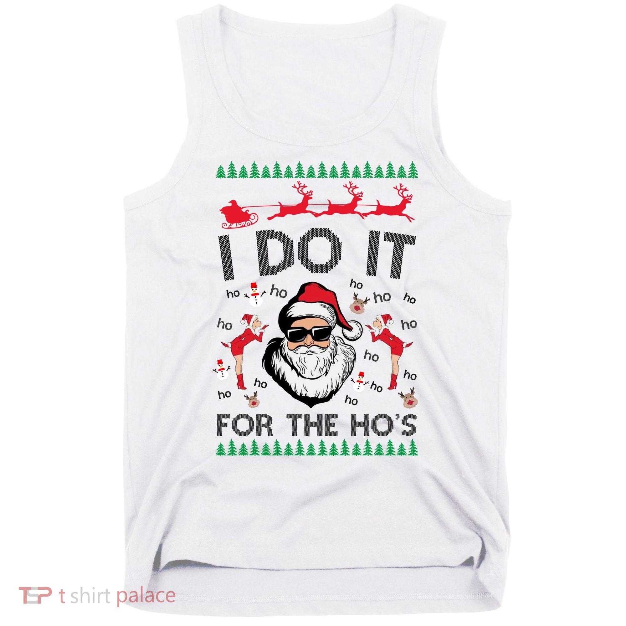 I Do It For The Hos Funny Santa Ugly Christmas Tank Top