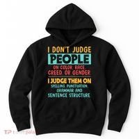 I Don't Judge People Grammar English Teacher Hoodie thumb 0