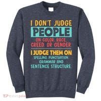 I Don't Judge People Grammar English Teacher Sweatshirt thumb 0