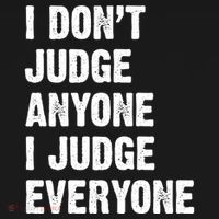 I Don't Judge Anyone I Judge Everyone Women's Hoodie thumb 2