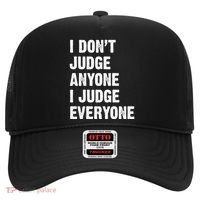 I Don't Judge Anyone I Judge Everyone Hat thumb 0