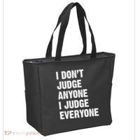 I Don't Judge Anyone I Judge Everyone Tote Bag thumb 2