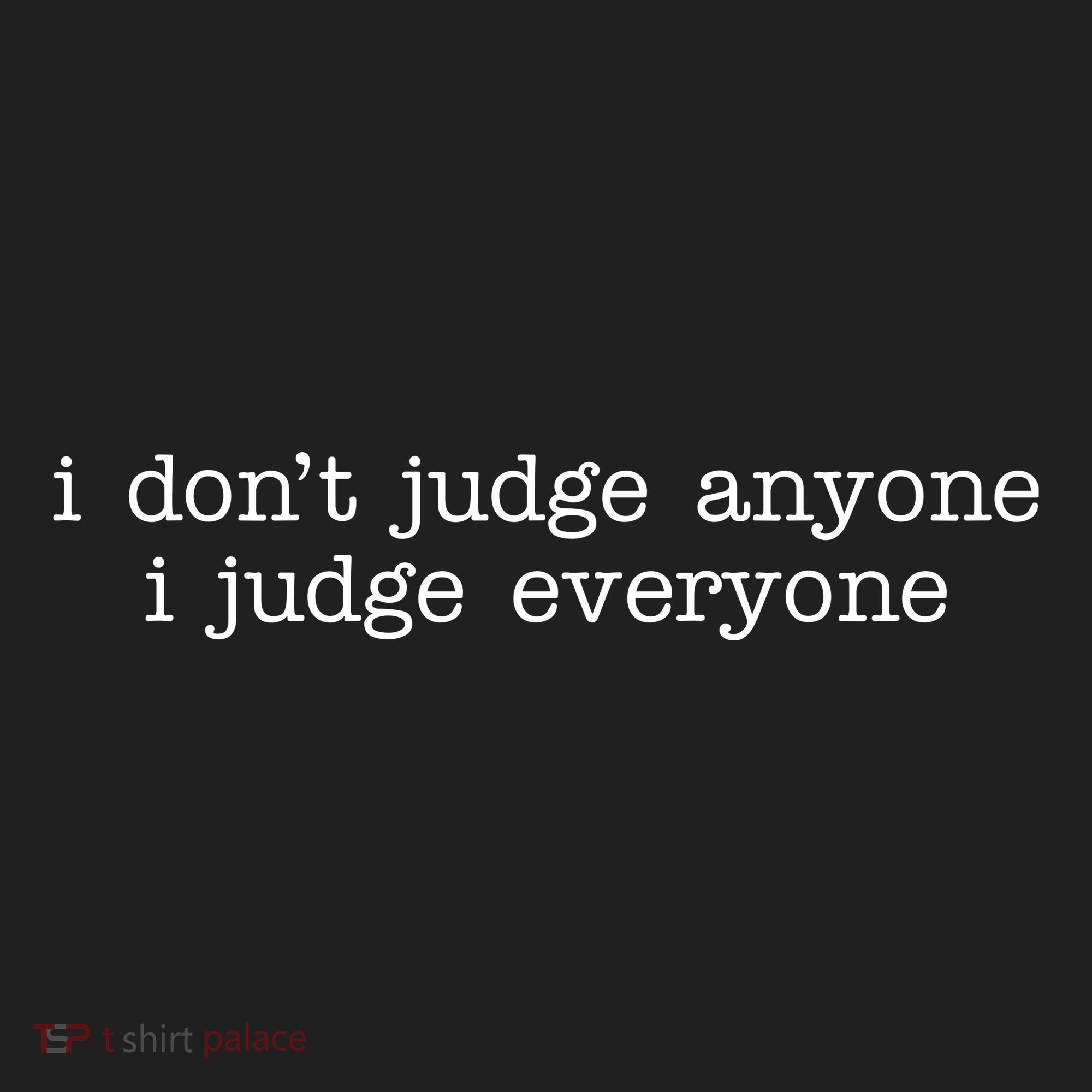 I Don't Jude Anyone I Judge Everyone Quote Beanie