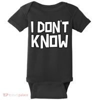 I Don't Know Funny Sarcastic Saying Pullover Hoodie Baby Bodysuit thumb 0