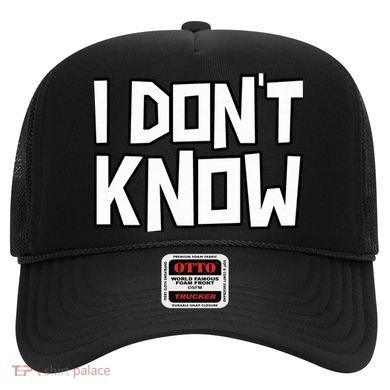 I Don't Know Funny Sarcastic Saying Pullover Hoodie Hat