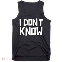 I Don't Know Funny Sarcastic Saying Pullover Hoodie Tank Top thumb 0