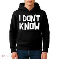I Don't Know Funny Sarcastic Saying Pullover Hoodie Kids Hoodie thumb 4