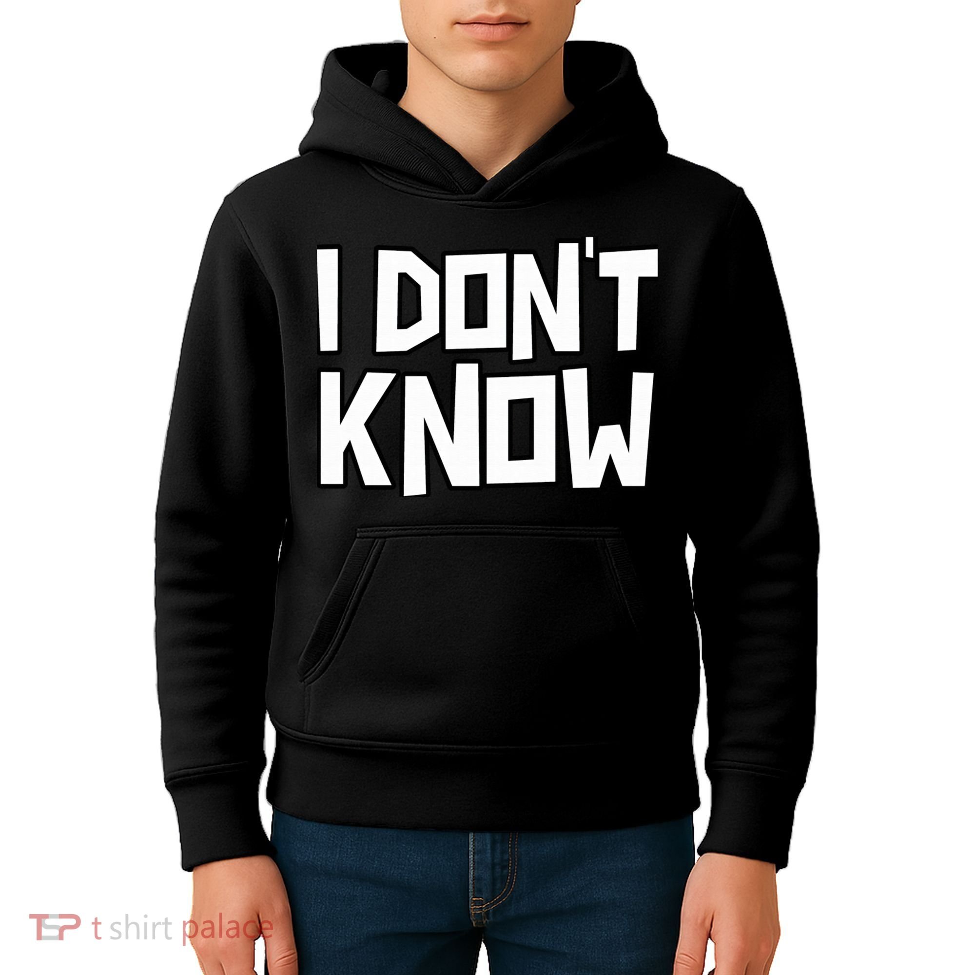I Don't Know Funny Sarcastic Saying Pullover Hoodie Kids Hoodie