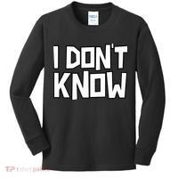 I Don't Know Funny Sarcastic Saying Pullover Hoodie Kids Long Sleeve Shirt thumb 0