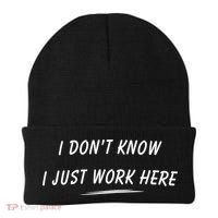 I DonT Know I Just Work Here Funny Employee Saying Gift Beanie thumb 0