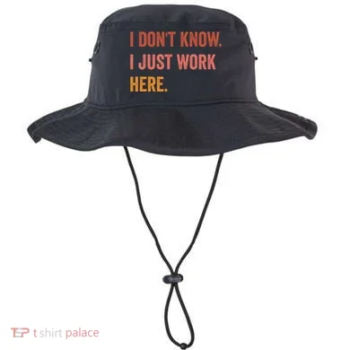 I DonT Know I Just Work Here Funny Work Sarcastic Gift Bucket Hat