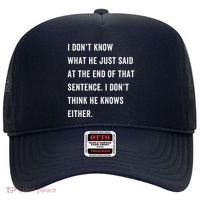 I Don’T Know What He Just Said At The End Of That Sentence Hat thumb 0