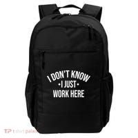 I Dont Know I Just Work Here Funny Jokes Sarcastic Backpack thumb 0