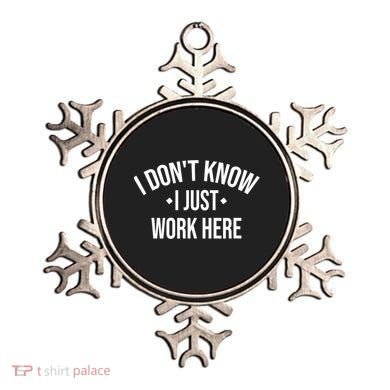 I Dont Know I Just Work Here Funny Jokes Sarcastic Ornament