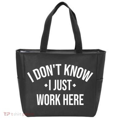 I Dont Know I Just Work Here Funny Jokes Sarcastic Tote Bag