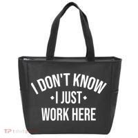 I Dont Know I Just Work Here Funny Jokes Sarcastic Tote Bag thumb 0