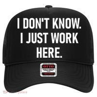 I DonT Know I Just Work Here Funny Jokes Sarcastic Hat thumb 0