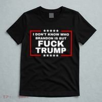 I DonT Know Who Brandon Is But Fuck Trump Anti Trump T-Shirt thumb 5
