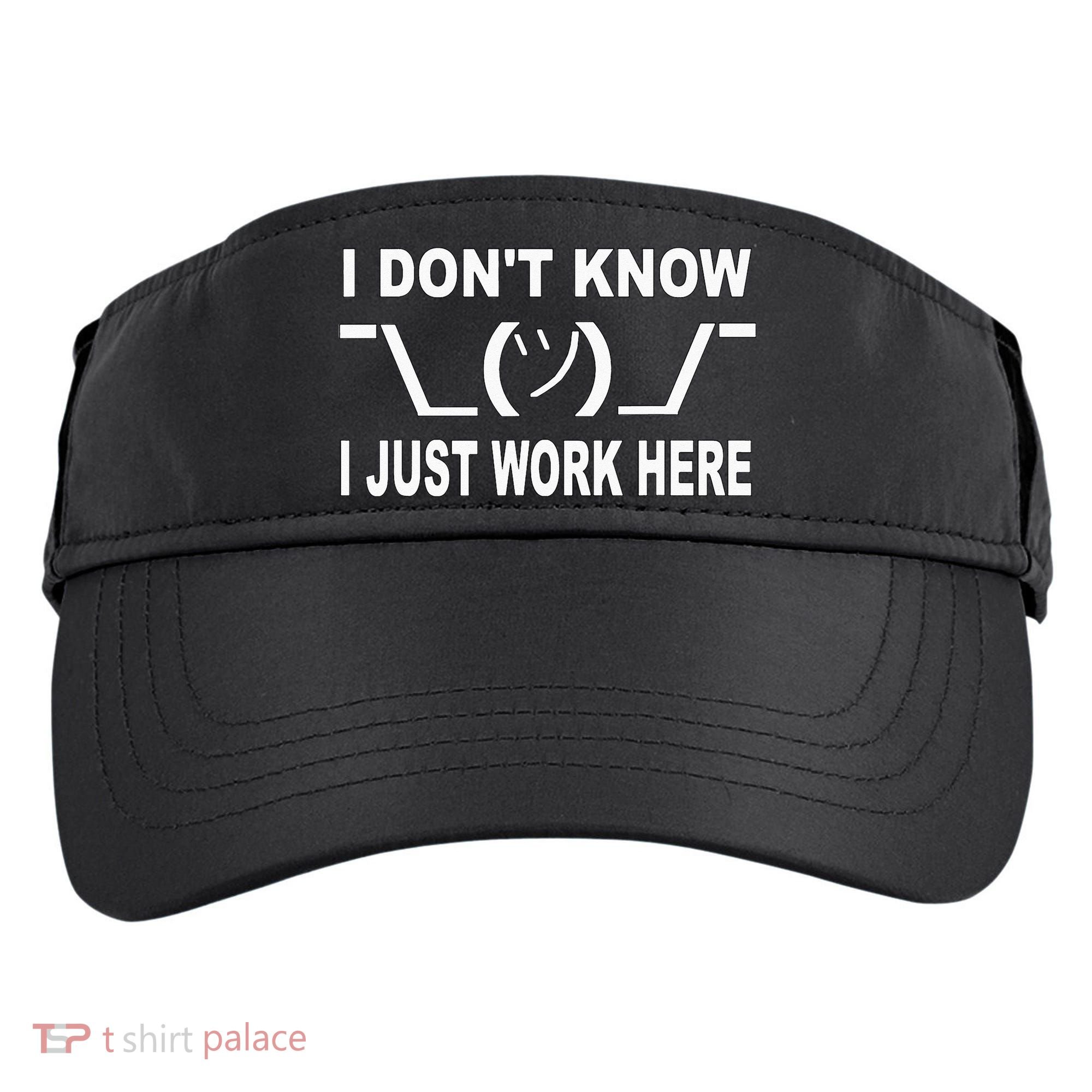 I Dont Know I Just Work Here Adult Drive Performance Visor