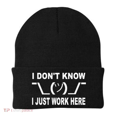 I Dont Know I Just Work Here Beanie