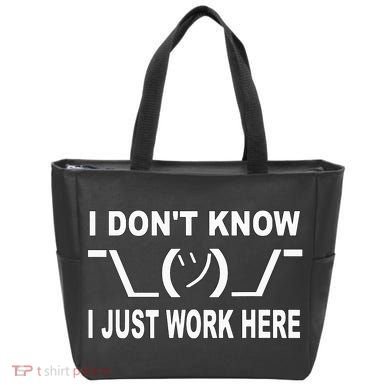 I Dont Know I Just Work Here Tote Bag