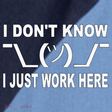 I Dont Know I Just Work Here Raglan Baseball Sleeve Shirt
