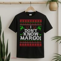 I Don't Know Margo Ugly Christmas Funny Movie T-Shirt thumb 2