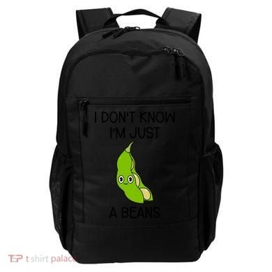 I DonT Know IM Just A Beans Cute Beans Gift Backpack
