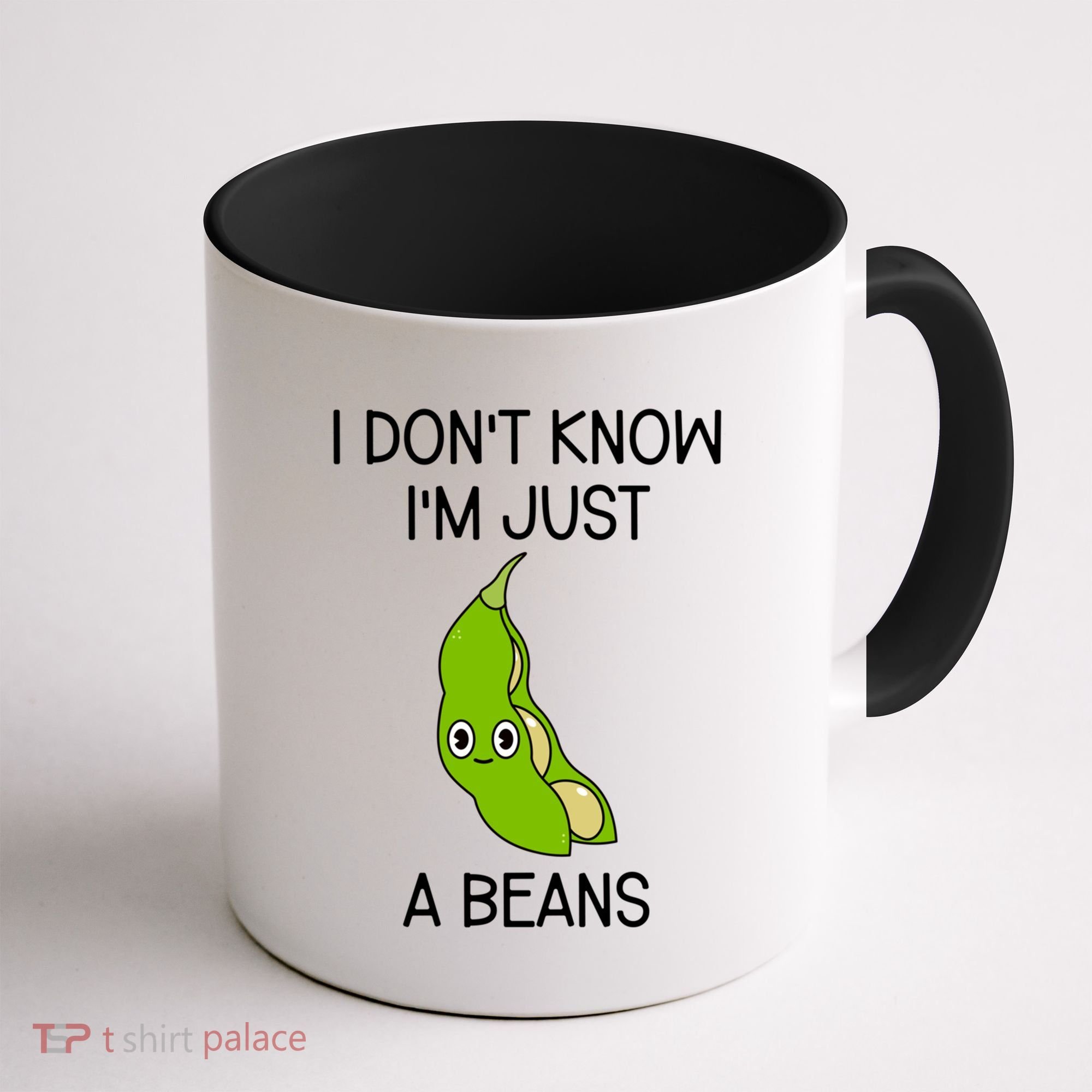I DonT Know IM Just A Beans Cute Beans Gift Coffee Mug