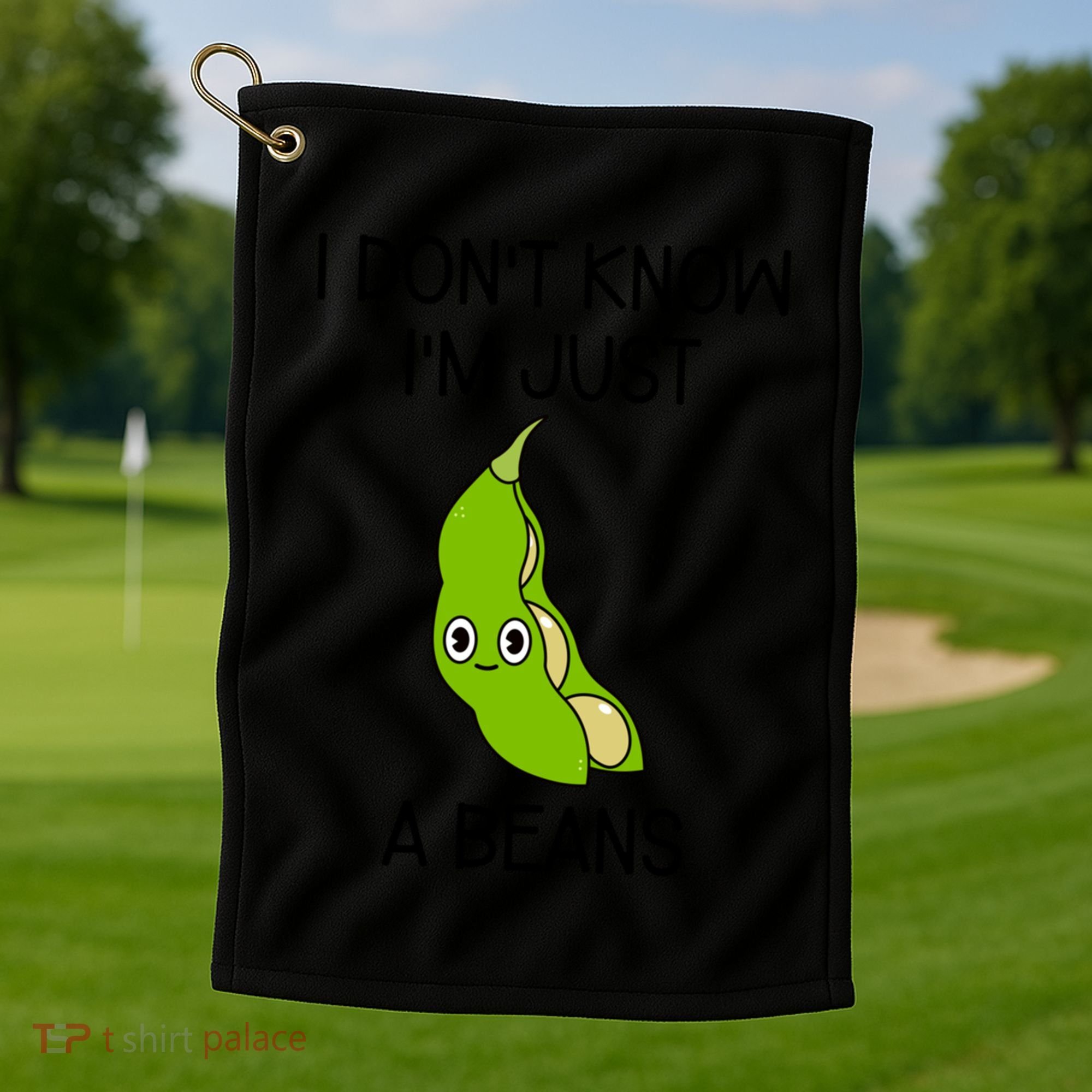 I DonT Know IM Just A Beans Cute Beans Gift Golf Towel