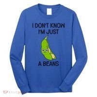 I DonT Know IM Just A Beans Cute Beans Gift Long Sleeve Shirt thumb 0