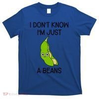 I DonT Know IM Just A Beans Cute Beans Gift T-Shirt thumb 0