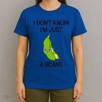 I DonT Know IM Just A Beans Cute Beans Gift T-Shirt thumb 4